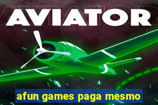 afun games paga mesmo